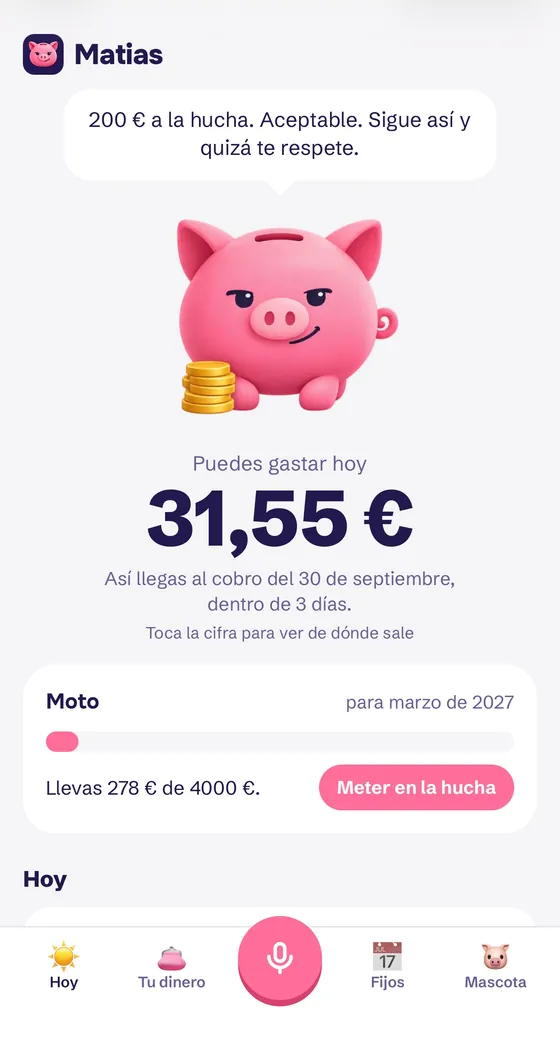 Pantalla «Hoy» de Pelas: la hucha rosa comenta el último ahorro, indica cuánto se puede gastar hoy y el avance de un objetivo de ahorro.